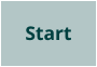 Start